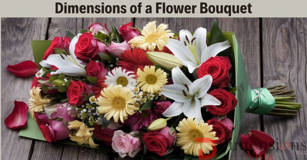 Dimensions of a Flower Bouquet