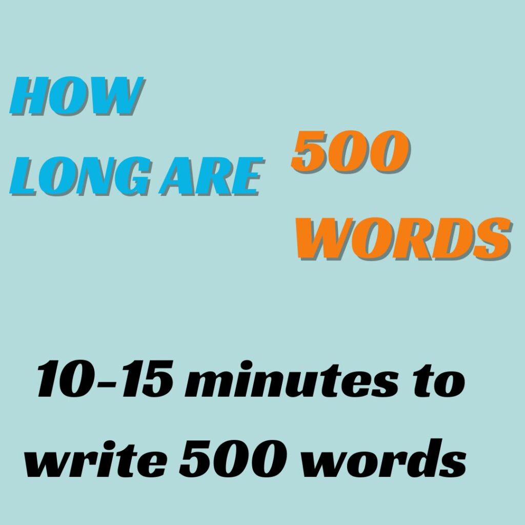 How Long are 500 Words